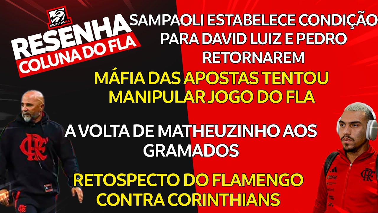 Jogo do Flamengo hoje: Corinthians x Flamengo - Coluna do Fla