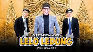 Download Lagu LELO LEDUNG - Ft.Bagus Dewantoro II Keroncong Modern II JKT Progressive MP3