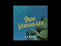 Paco versailles  unwind official audio