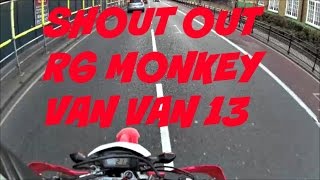 SHOUT OUT  ....    R6 Monkey and Mr Van Van 13