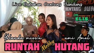 Runtah Medley Hutang - Yolanda Miss'U feat Umi Amel - Live Musik D'B Production Bandung