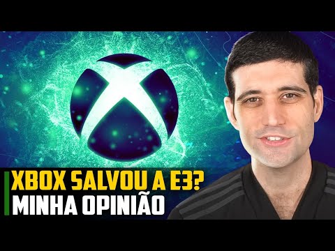 Xbox SALVOU a E3? Minha OPINIÃO sobre o evento