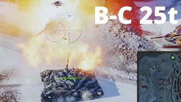This tank is so fun! B-C 25t 8k Damage | World of Tanks