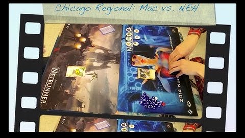 Chicago Regional 7 (R6G1) - Mac vs. NEH - Android: Netrunner LCG