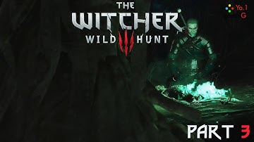 WItcher 3  Walkthrough Part 3 Side Quests Devil by the Well, Twisted Firestarter and Missing in Act