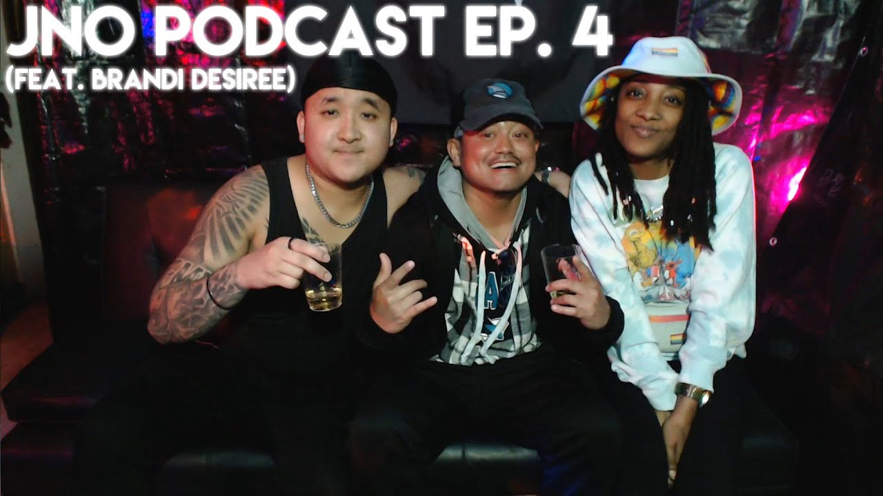 Funny Stories, Relationships, Business Tips & Traveling (feat. Brandi Desiree) - JNO PODCAST EP. 4