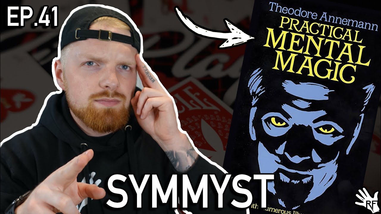 SYMMYST | Practical Mental Magic EP.41