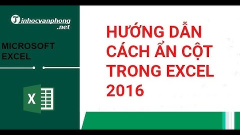 【Hướng Dẫn】cách ẩn cột trong excel 2016