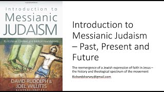 The Past, Present and Future of Messianic Judaism - a brief introduction