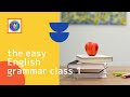 The Easy English Grammar Class 1