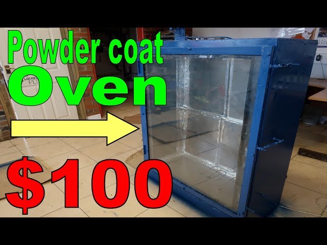 Building a HUGE Powder Coat Oven for Under $1000! 