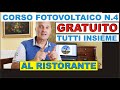 CORSO N.4 - FOTOVOLTAICO GRATUITO AL RISTORANTE