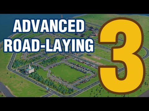 Advanced Road Laying - Part 3: Traffic Solutions (SimCity 5)