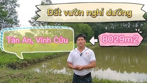 Bán nhà vườn 2 mặt tiền 8029m2 Xã Vĩnh Tân, Huyện Vĩnh Cửu, Tỉnh Đồng Nai chỉ 7,5 tỷ