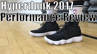 nike hyperdunk 2017 performance review