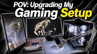 POV: Upgrading my Streaming/Gaming Setup