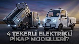 Türkiye'de Satılan Elektrikli 4 Tekerlekli Pikaplar (2026) | Hangisi Daha Mantıklı?