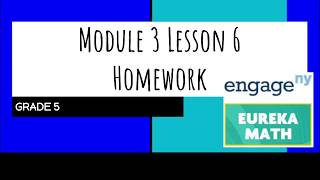 Engage NY // Eureka Math Grade 5 Module 3 Lesson 6 Homework