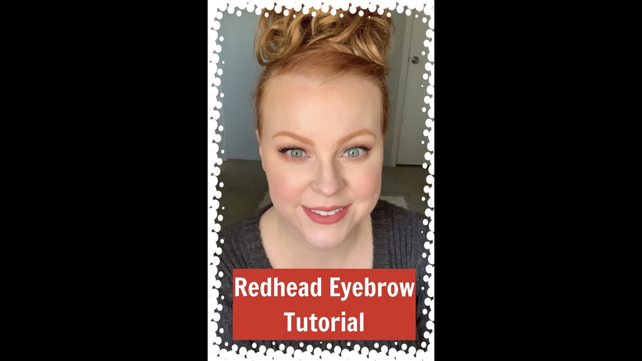 NEW! Redhead Eyebrow Tutorial - YouTube
