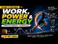 Work, Energy &Power Explained in the Easiest Way |Class 11 physics 📚