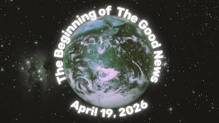 The Beginning of The Good News