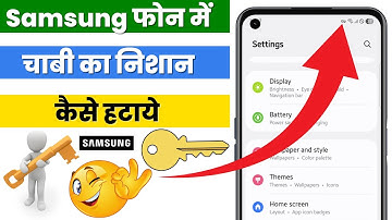 Samsung mobile me chabi ka nishan kaise hataye | Remove key symbol on samsung phone