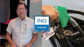 Marcos On Cutting Excise Tax On Fuel Well See, Depends On Trends Inqtoday