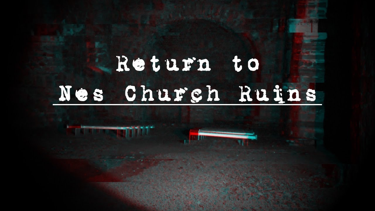 Is a Spirit Following Us? | Nes Church Ruins Part 2