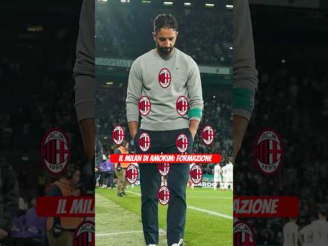 Video ? IL MILAN DI RUBEN AMORIM 3-4-2-1: modulo e formazione |