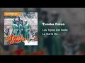 Los Tigres Del Norte - Tumba Falsa (Audio) Mp3 Song