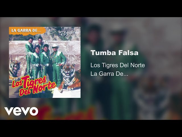Los Tigres del Norte - La Tumba Falsa