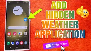 Samsung Galaxy S23 Ultra ADD Hidden Weather APP to Home screen Or App Screen screenshot 5