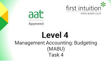 Management Accounting: Budgeting - Task 4
