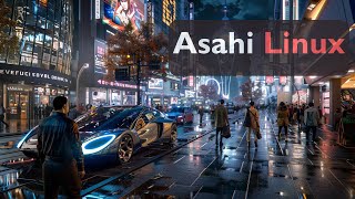 Asahi Linux Impressions After 2 Years as a Daily Driver
