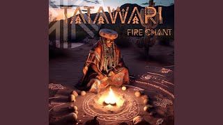 Tatawari Fire Chant