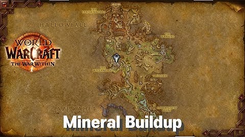 Mineral Buildup - The War Within QUEST