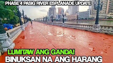 BINUKSAN NA ANG HARANG PHASE 4 PASIG RIVER ESPLANADE PBBM & GL LIZA MARCOS PROJECT