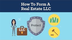How To Form A Real Estate LLC