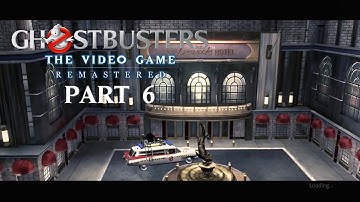 Return To The Sedgewick | Ghostbusters: The Videogame Remastered (PS4) | Part 6