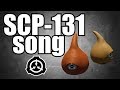 SCP-131 song (Eye Pods)