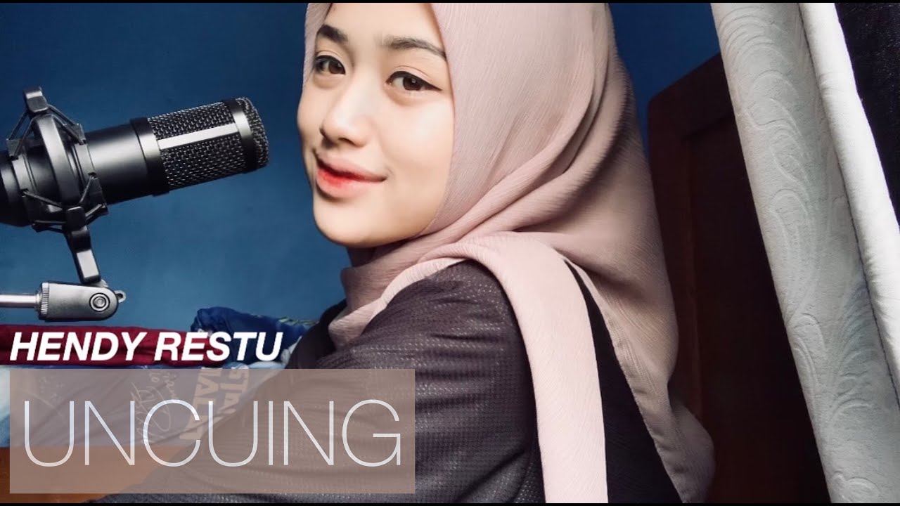 Uncuing UNCUING - HENDY RESTU (COVER BY DINA CYNTHIA R) - YouTube Music