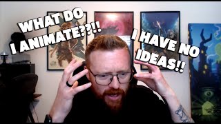 Animation Ideas And How To Come Up With Them.