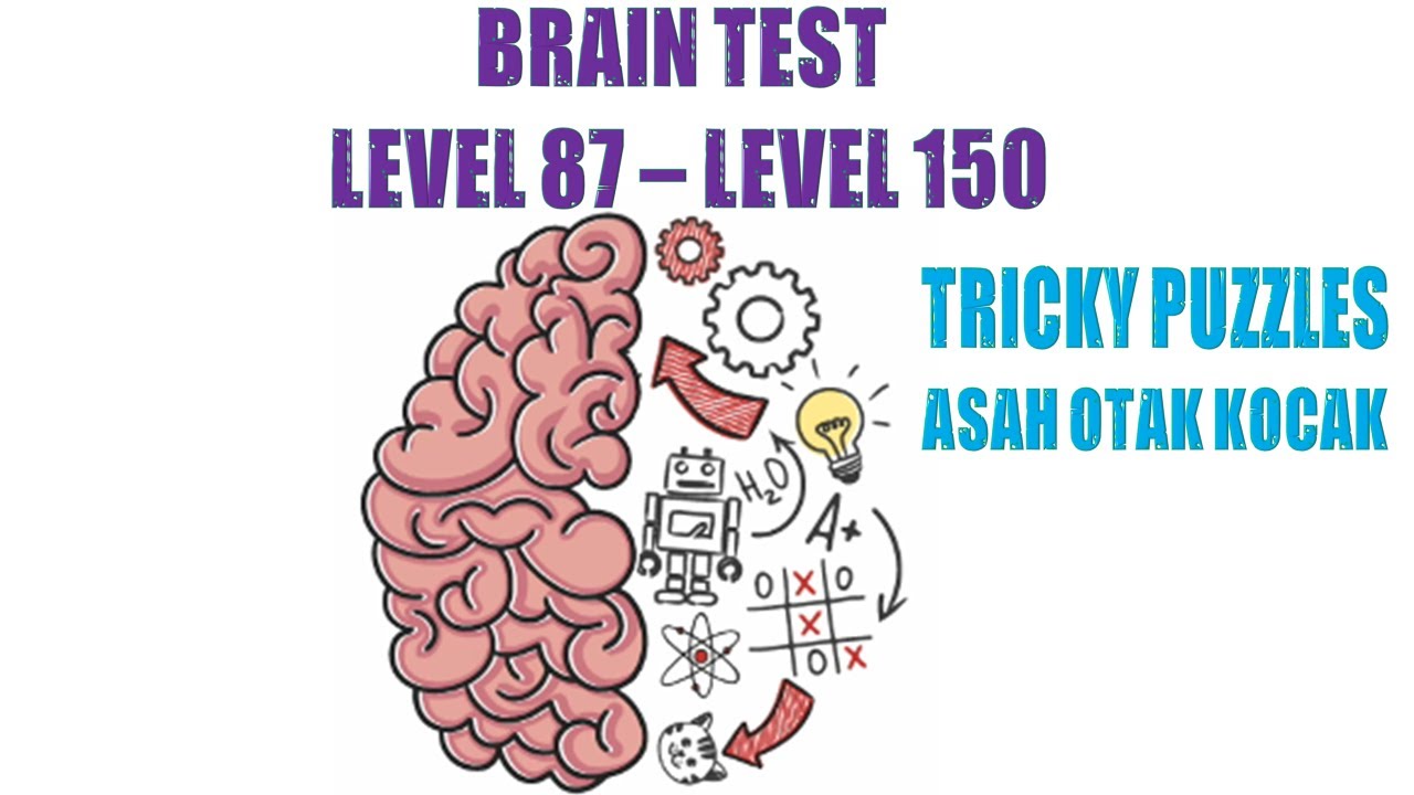 Kunci Jawaban Brain Test Level 87 Level 150 Asah Otak Kocak Youtube
