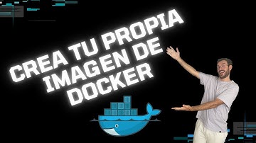 Crea tu propia imagen de Docker y súbela a Docker Hub