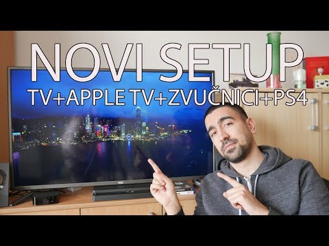 NOVI SETUP | TV + APPLE TV + PS4 + ZVUČNICI