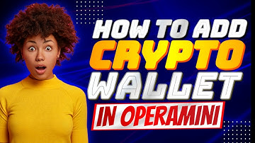 How To Add Crypto Wallet In Opera Mini