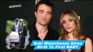 Suki Waterhouse Gives Birth to First Baby | Robert Pattinson | Celebrities Update