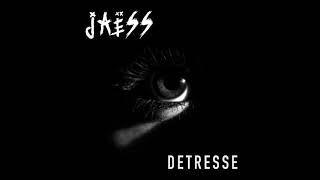 Jaёss - Detresse