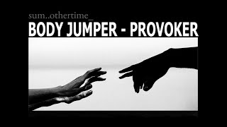 Provoker - Body Jumper | Slowed   Reverb