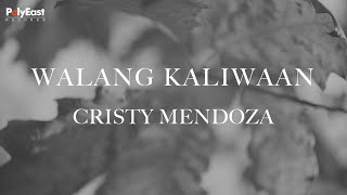 Download lagu Cristy Mendoza - Walang Kaliwaan